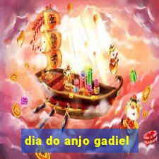 dia do anjo gadiel